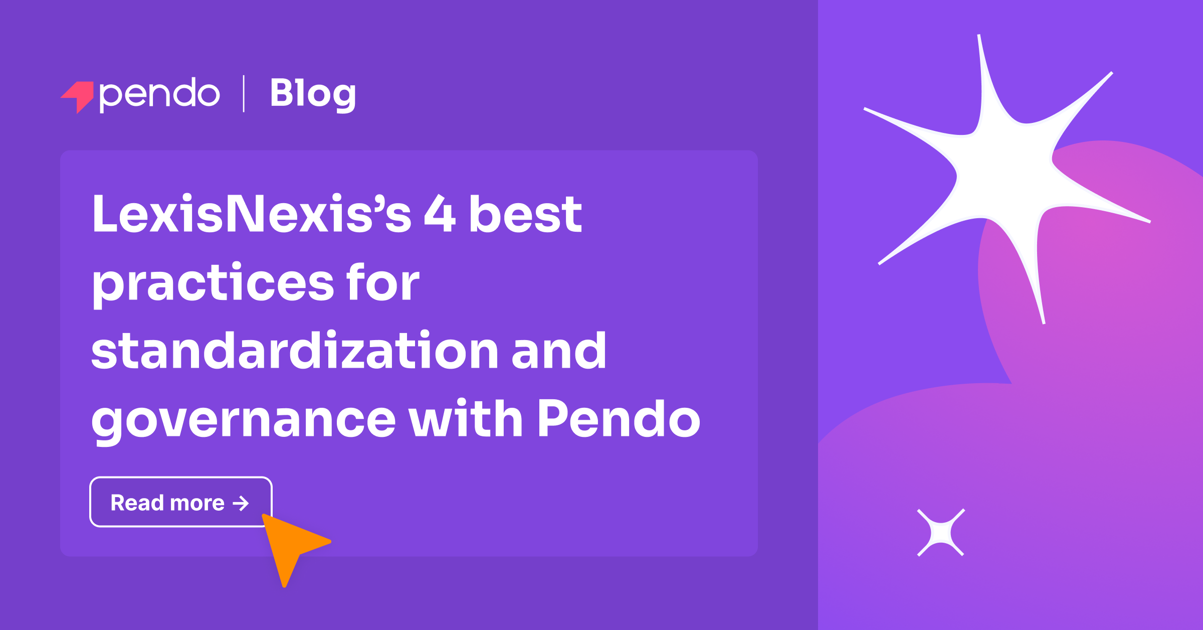 LexisNexis’s 4 best practices for standardization and governance with Pendo